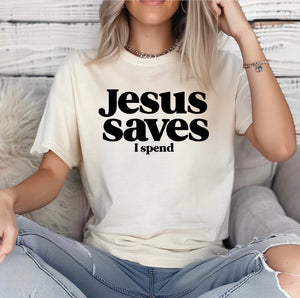 PREORDER JESUS SAVES I SPEND