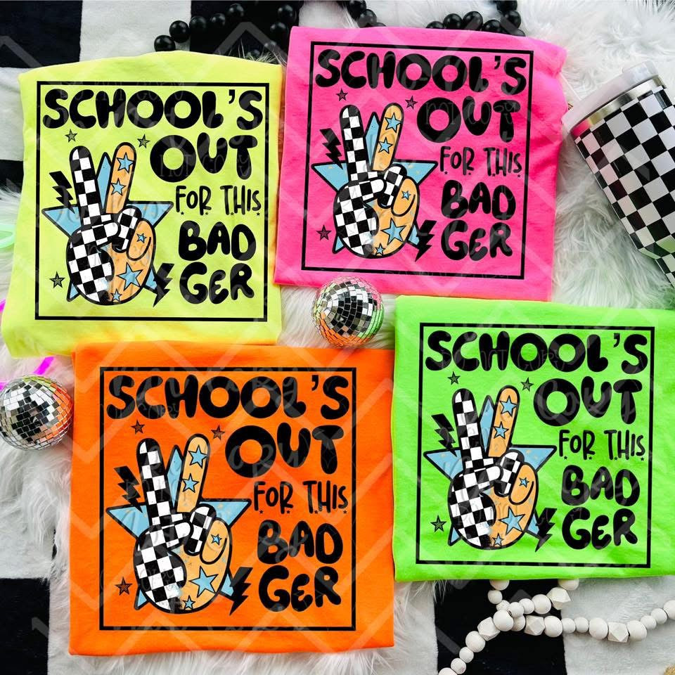 PREORDER SCHOOLS OUT FOR THIS BADGER TEE