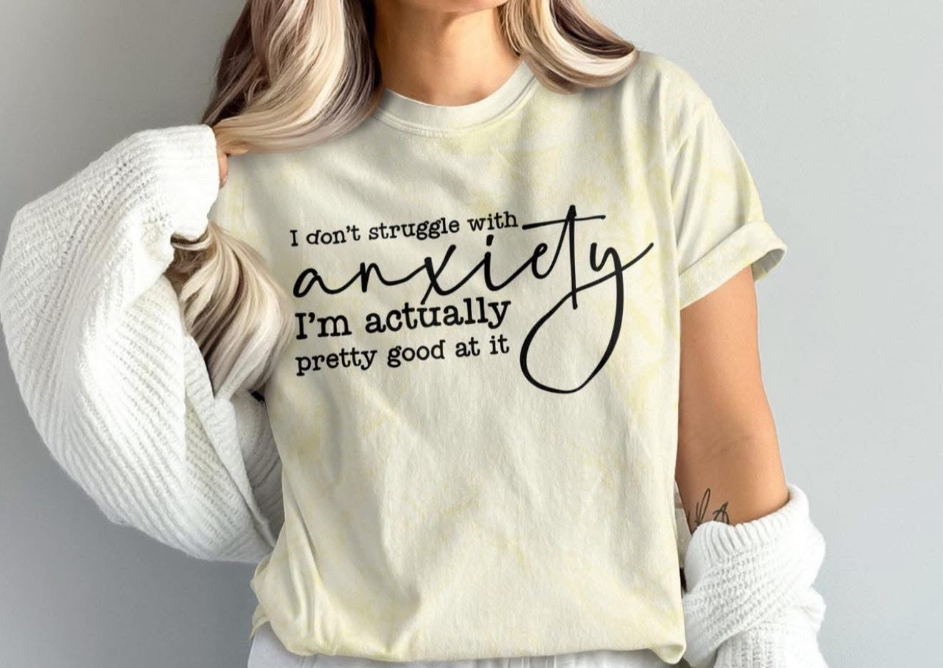 PREORDER I DON’T STRUGGLE WITH ANXIETY IM ACTUALLY PRETTY GOOD AT IT