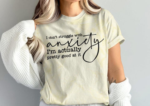 PREORDER I DON’T STRUGGLE WITH ANXIETY IM ACTUALLY PRETTY GOOD AT IT