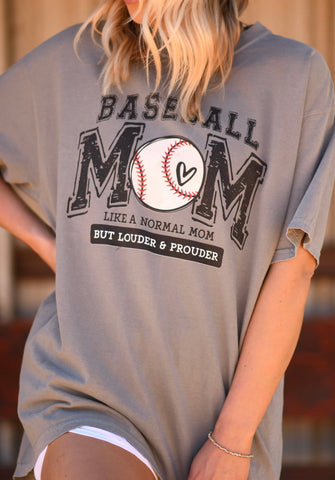 PREORDER BASEBALL MOM LIKE A NORMAL MOM BUT LOUDER AND PROUDER T-SHIRT