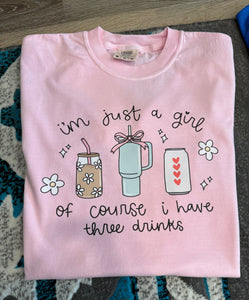 PREORDER IM JUST A GIRL OF COURSE I HAVE THREE DRINKS