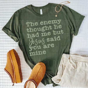 PREORDER THE ENEMY THOUGHT HE HAD ME BUT JESUS SAID YOU ARE MINE