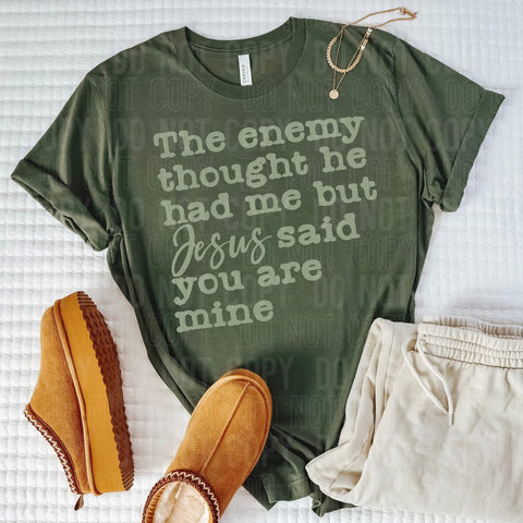 PREORDER THE ENEMY THOUGHT HE HAD ME BUT JESUS SAID YOU ARE MINE