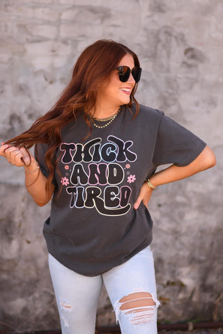 PREORDER THICK AND TIRED T-SHIRT