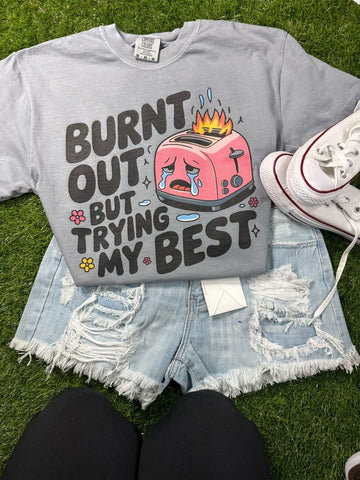 PREORDER BURNT OUT BUT TRYING MY BEST