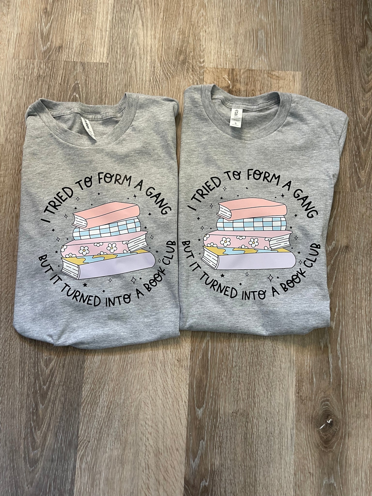 PREORDER I TRIED TO FORM A GANG T-SHIRT