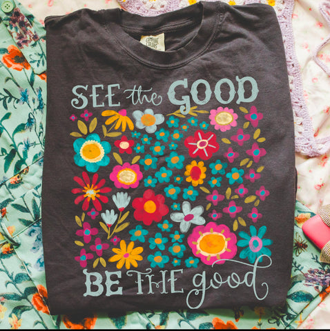 PREORDER SEE THE GOOD BE THE GOOD