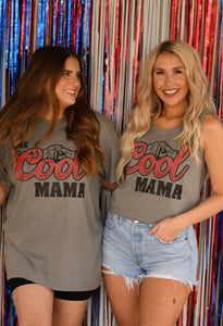 PREORDER COOL MAMA T-SHIRT/ TANK TOP